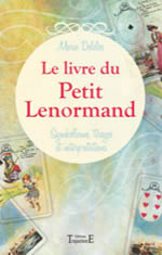 DELCLOS Marie Le livre du Petit Lenormand - Symbolisme, tirages et interprétations  Librairie Eklectic