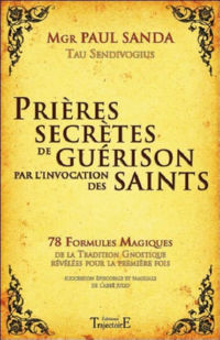 SANDA Paul Prières secrètes de guérison par l´invocation des saints  Librairie Eklectic