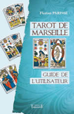 PARISSE Florian Tarot de Marseille - Guide de l´utilisateur  Librairie Eklectic