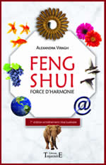 VIRAGH Alexandra  Feng Shui - Force d´harmonie (7e édition réactualisée)  Librairie Eklectic