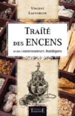 LAUVERGNE Vincent Traité des encens et des condensateurs fluidiques Librairie Eklectic