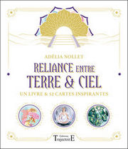 NOLLET Adelia Reliance entre Terre & Ciel - Un livre et 52 cartes inspirantes - Coffret Librairie Eklectic