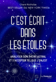 NICHOLAS Chani C´est écrit dans les étoiles - Analyser son thème astral et s´accepter tel que l´on est Librairie Eklectic