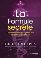 MURPHY Joseph La formule secrète - découvrez votre plus grand moi et révolutionnez votre vie Librairie Eklectic