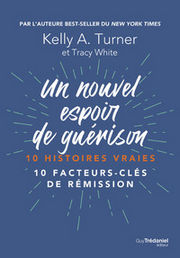 TURNER Kelly - WHITE Tracy Un nouvel espoir de guérison Librairie Eklectic