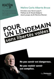 Carlo-Alberto BRUSA - Nicole DELEPINE - Martine WONNER Pour un lendemain sans libertés volées Librairie Eklectic