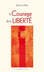 PLATO Bodo von Le courage de la liberté Librairie Eklectic