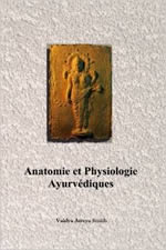 SMITH Vaidya Atreya Anatomie et physiologie ayurvédiques  Librairie Eklectic