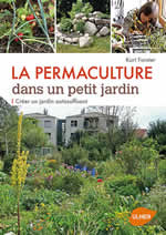 FORSTER Kurt  La permaculture dans un petit jardin  Librairie Eklectic