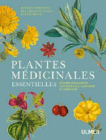 SIMMONDS Monique & HOWES Melanie-Jayne & IRVING Jason Plantes médicinales essentielles des pharmacopée occidentale, chinoise et indienne.  Librairie Eklectic