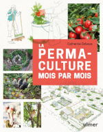 DELVAUX Catherine La permaculture mois par mois Librairie Eklectic