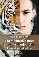 SANKARAN Rajan L´homéopathie pour le monde d´aujourd´hui. Découvrir son autre chant Librairie Eklectic