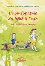 HOLSCHER-SCHENKE Jeanette & STROBEL Eva  L´homéopathie du bébé à l´ado. 60 remèdes en images  Librairie Eklectic