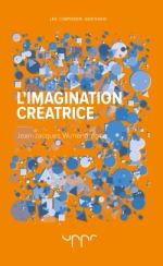 WUNENBURGER Jean-Jacques L´imagination créatrice. Librairie Eklectic