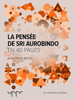 BECHU Jean-Pierre La pensée de Sri Aurobindo Librairie Eklectic