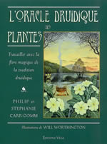 CARR-GOMM Philip & Stéphanie L´Oracle druidique des plantes. Travailler avec la flore magique de la tradition druidique Librairie Eklectic