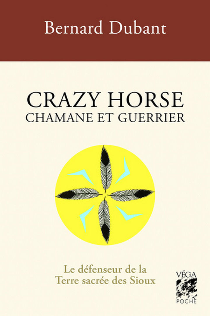 DUBANT Bernard Crazy Horse, chamane et guerrier -- dernier exemplaire Librairie Eklectic