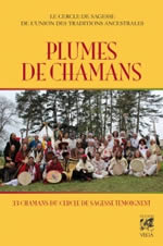 Collectif Plumes de chamans - 33 chamans du cercle de sagesse témoignent  Librairie Eklectic
