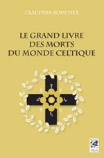 BOUCHET Claudine  Le grand livre des morts du monde celtique  Librairie Eklectic