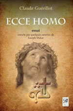 GUERILLOT Claude ECCE HOMO - essai enrichi par quelques œuvre de J. Matar Librairie Eklectic