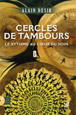 DESIRE Alain Cercles de tambours. Le rythme au cœur du soin (CD inclus) Librairie Eklectic
