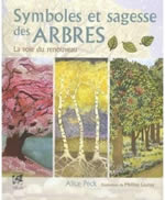 PECK Alice Symboles et sagesse des arbres. Illustrations de Melissa Launay. Librairie Eklectic