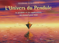 SCHIRNER Markus L´univers du pendule. Le pendule et ses applications. Planches & tableaux Librairie Eklectic