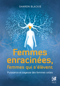 BLACKIE Sharon Femmes enracinées, femmes qui s´élèvent Librairie Eklectic