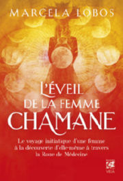 LOBOS Marcela L´éveil de la femme chamane Librairie Eklectic