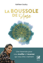 SOUBRY Kathleen La Boussole de l´âme 
 Librairie Eklectic