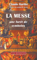 BARTHE Claude La Messe, une forêt de symboles Librairie Eklectic