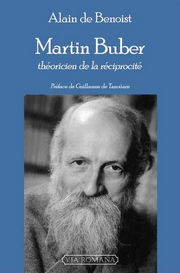 BENOIST Alain de Martin Buber, théoricien de la réciprocité Librairie Eklectic