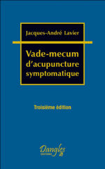 LAVIER Jacques-André Vade-mecum d´acupuncture symptomatique (3ème édition) Librairie Eklectic