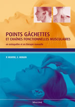 RICHTER P. & HEGBEN F. Points gâchettes et chaînes fonctionnelles musculaires en ostéopathie et thérapie manuelle Librairie Eklectic