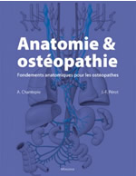 CHANTEPIE André & PEROT J.-F. Anatomie et ostéopathie. Fondements anatomiques pour les ostéopathes
 Librairie Eklectic