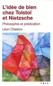 CHESTOV Leon Idée de bien chez tolstoï et Nietzsche (L´). Philosophie et prédication Librairie Eklectic