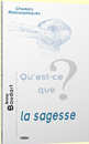 BAUDART Anne Qu´est-ce que la sagesse ? Librairie Eklectic