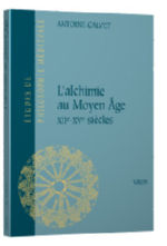 CALVET Antoine L´alchimie au Moyen Âge XIIe-XVe siècles Librairie Eklectic