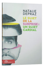 DEPRAZ Natalie Le sujet de la surprise - un sujet cardial Librairie Eklectic