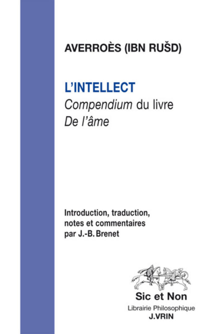 AVERROES (IBN ROCHD) L´intellect. Compendium du livre 