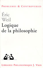 WEIL Eric Logique de la philosophie Librairie Eklectic