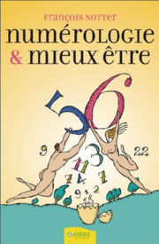 NOTTER François Numérologie et mieux-être. Les nombres pour votre épanouissement personnel Librairie Eklectic