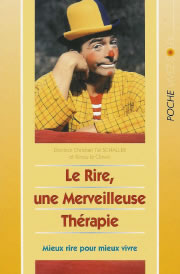 TAL SCHALLER Christian Dr & KINOU le clown le Rire, une formidable thérapie Librairie Eklectic