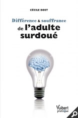 BOST Cécile Différence et souffrance de l´adulte surdoué Librairie Eklectic