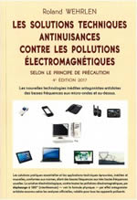 WEHRLEN Roland Traité pratique d´électromagnétisme. Les solutions techniques antinuisances contre les pollutions électromagnétiques, selon le principe de précaution. 5e édition 2021 Librairie Eklectic