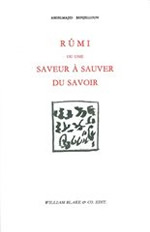 BENJELLOUN Abdelmajid Rûmi ou une saveur à sauver du savoir Librairie Eklectic