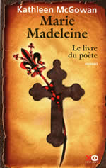 McGOWAN Kathleen Le livre du poète. La révélation finale (Marie Madeleine, Tome 3) Librairie Eklectic