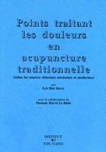 LIN SHI SHAN Points traitant les douleurs en acupuncture traditionnelle (Les) Librairie Eklectic