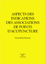 HAWAWINI Robert Aspects des indications des associations de points d´acupuncture Librairie Eklectic