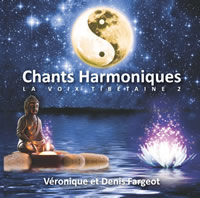 FARGEOT Denis et Véronique Chants harmoniques - La voix tibétaine 2 - CD de musique thérapeutique   Librairie Eklectic
